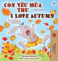 bokomslag I Love Autumn (Vietnamese English Bilingual Book for Kids)