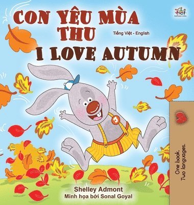 bokomslag I Love Autumn (Vietnamese English Bilingual Book for Kids)