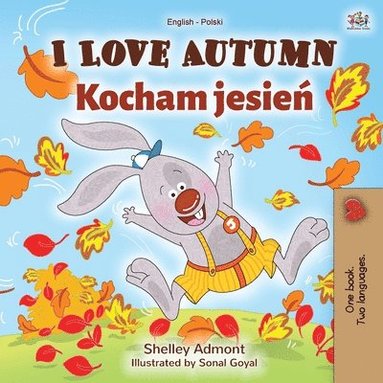 bokomslag I Love Autumn (English Polish Bilingual Book for Children)