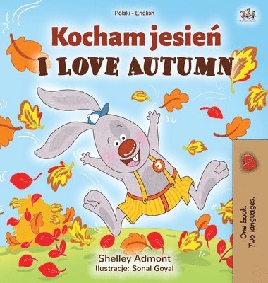 I Love Autumn (Polish English Bilingual Book for Kids) 1