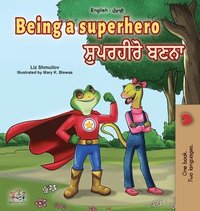 bokomslag Being a Superhero (English Punjabi Bilingual Book for Children -Gurmukhi)