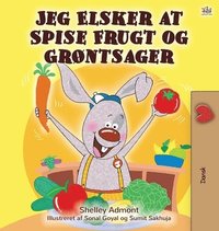 bokomslag I Love to Eat Fruits and Vegetables (Danish edition)