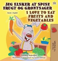 bokomslag I Love to Eat Fruits and Vegetables (Danish English Bilingual Book for Children)
