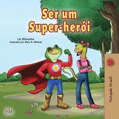 bokomslag Being a Superhero (Portuguese Book for Children -Brazil)