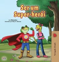 bokomslag Being a Superhero (Portuguese Book for Children -Brazil)