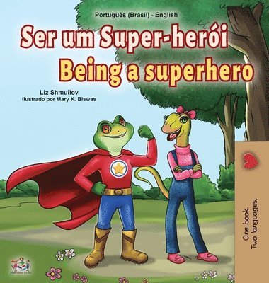 bokomslag Being a Superhero (Portuguese English Bilingual Children's Book -Brazilian)
