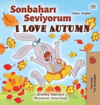 I Love Autumn (Turkish English Bilingual Book for Kids) 1