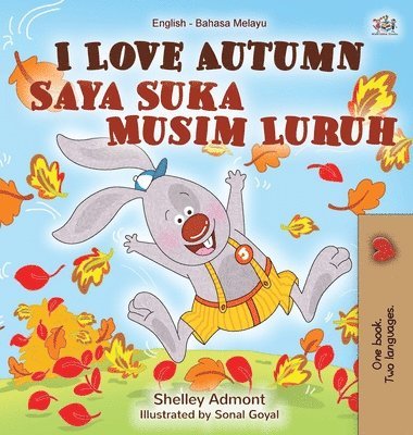bokomslag I Love Autumn (English Malay Bilingual Book for Children)