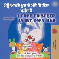 bokomslag I Love to Sleep in My Own Bed (Punjabi English Bilingual Children's Book - India)