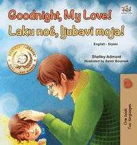 bokomslag Goodnight, My Love! (English Serbian Bilingual Book for Children - Latin alphabet)