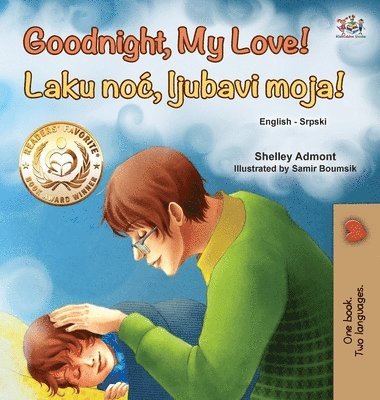 bokomslag Goodnight, My Love! (English Serbian Bilingual Book for Children - Latin alphabet)