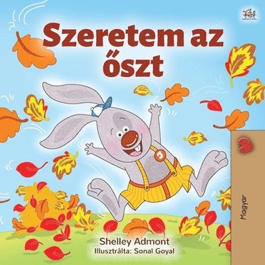 bokomslag I Love Autumn (Hungarian Book for Kids)