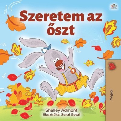 I Love Autumn (Hungarian Book for Kids)