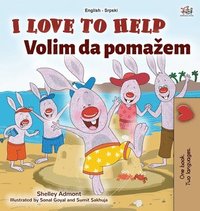 bokomslag I Love to Help (English Serbian Bilingual Book for Kids - Latin Alphabet)