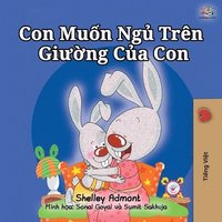bokomslag I Love to Sleep in My Own Bed (Vietnamese Children's Book)