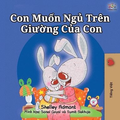 bokomslag I Love to Sleep in My Own Bed (Vietnamese Children's Book)