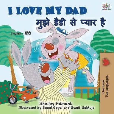 bokomslag I Love My Dad (English Hindi Bilingual Book for Kids)
