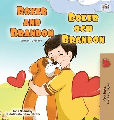 Kidkiddos Books, Inna Nusinsky, KidKiddos Books - Boxer and Brandon (English Swedish Bilingual Book for Kids), Inbunden