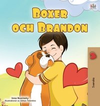 bokomslag Boxer and Brandon (Swedish Children's Book)