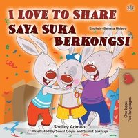 bokomslag I Love to Share (English Malay Bilingual Book for Kids)