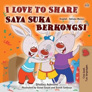bokomslag I Love to Share (English Malay Bilingual Book for Kids)