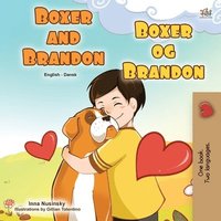 bokomslag Boxer and Brandon (English Danish Bilingual Book for Kids)