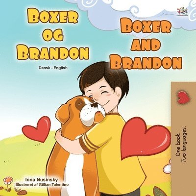 Boxer and Brandon (Danish English Bilingual Book for Children) 1