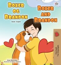 bokomslag Boxer and Brandon (Danish English Bilingual Book for Children)