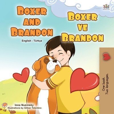Boxer and Brandon (English Turkish Bilingual Children's Book) 1