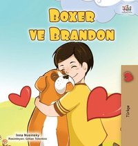 bokomslag Boxer and Brandon (Turkish Book for Kids)