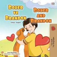 bokomslag Boxer and Brandon (Turkish English Bilingual Children's Book)