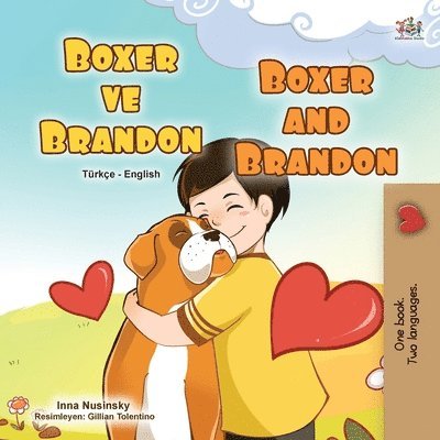 Boxer and Brandon (Turkish English Bilingual Children's Book) 1