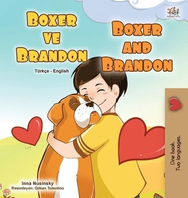 Boxer and Brandon (Turkish English Bilingual Children's Book) 1
