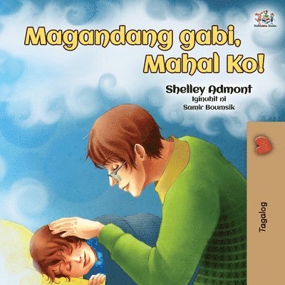 Goodnight, My Love! (Tagalog Book for Kids) 1