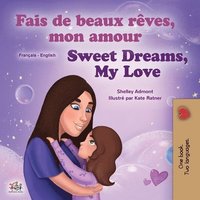 bokomslag Sweet Dreams, My Love (French English Bilingual Children's Book)