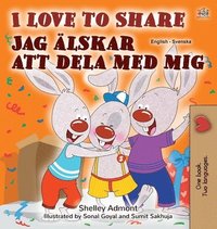 bokomslag I Love to Share (English Swedish Bilingual Book for Kids)