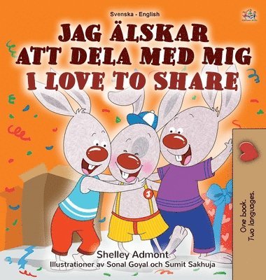 bokomslag I Love to Share (Swedish English Bilingual Children's Book)