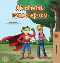 bokomslag Being a Superhero (Ukrainian Book for Kids)