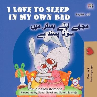 bokomslag I Love to Sleep in My Own Bed (English Urdu Bilingual Book for Kids)