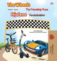 bokomslag The Wheels -The Friendship Race (English Danish Bilingual Book for Kids)