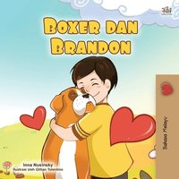 bokomslag Boxer and Brandon (Malay Book for Kids)