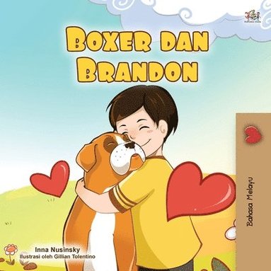 bokomslag Boxer and Brandon (Malay Book for Kids)