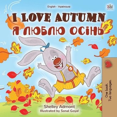bokomslag I Love Autumn (English Ukrainian Bilingual Book for Kids)