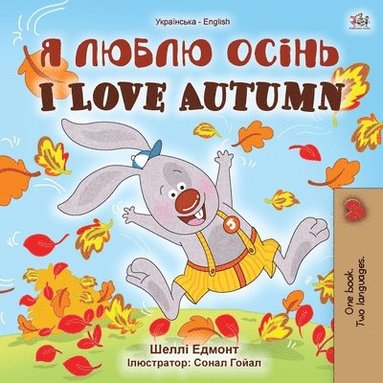 bokomslag I Love Autumn (Ukrainian English Bilingual Children's Book)