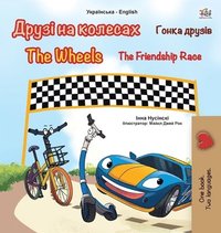 bokomslag The Wheels -The Friendship Race (Ukrainian English Bilingual Book for Kids)