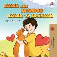 bokomslag Boxer and Brandon (English Vietnamese Bilingual Book for Kids)