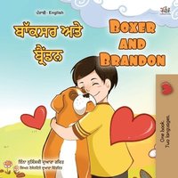 bokomslag Boxer and Brandon (Punjabi English Bilingual Book for Kids - Gurmukhi)