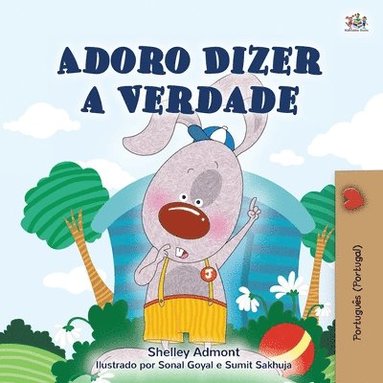 bokomslag I Love to Tell the Truth (Portuguese Book for Children - Portugal)