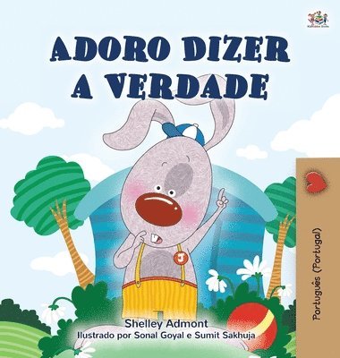 bokomslag I Love to Tell the Truth (Portuguese Book for Children - Portugal)