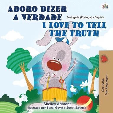 bokomslag I Love to Tell the Truth (Portuguese English Bilingual Children's Book - Portugal)